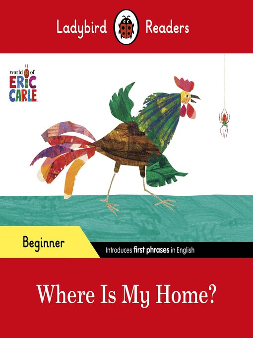 Title details for Where Is My Home?  by Eric Carle - Available